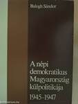 A népi demokratikus Magyarország külpolitikája 1945-1947