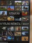 Utazás a világ körül - 2007