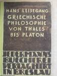 Griechische Philosophie von Thales bis Platon