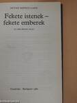 Fekete Istenek-fekete emberek