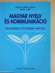 Magyar nyelv és kommunikáció - Munkafüzet a 11. évfolyam számára