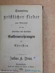 Sammlung geistlicher Lieder zum Gebrauch bei den öffentlichen und häuslichen Gottesverehrungen der Christen (gótbetűs)