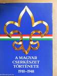 A magyar cserkészet története 1910-1948