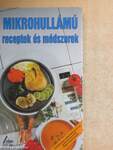 Mikrohullámú receptek és módszerek