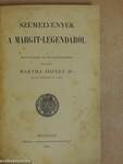 Szemelvények a Margit-legendából/Magyar szentek legendái/Szent Barlám és Jozafát, szent Elek legendái/Alexandriai szent Katalin verses legendája/Poncianus históriája szemelvényekben/Dugonics András Etelkája