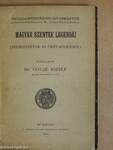 Szemelvények a Margit-legendából/Magyar szentek legendái/Szent Barlám és Jozafát, szent Elek legendái/Alexandriai szent Katalin verses legendája/Poncianus históriája szemelvényekben/Dugonics András Etelkája