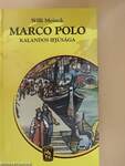 Marco Polo kalandos ifjúsága