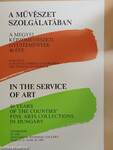 A művészet szolgálatában/In the Service of Art