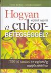 HOGYAN ÉLJÜNK EGYÜTT A CUKORBETEGSÉGGEL?