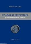 Az adózás eredetéről - Az adórendszerek ősi gyökerei