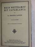 Mein Wettkampf mit Capablanca/Magyar sakkvilág 1927. szeptember/Magyar sakkvilág 1932. rendkívüli szám/A Soproni Jubiláris Sakkverseny 1934.