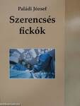 Szerencsés fickók