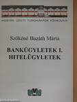 Bankügyletek I.