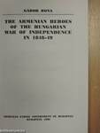 The Armenian Heroes of the Hungarian War of Independence in 1848-49