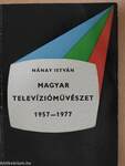 Magyar televízióművészet 1957-1977