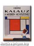 KALAUZ A MODERN MŰVÉSZETHEZ * USBORNE