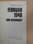 Februar 1948 und Gegenwart