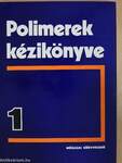 Polimerek kézikönyve 1.