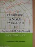 Felsőfokú angol társalgási és külkereskedelmi nyelvkönyv