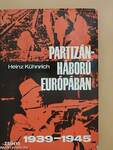 Partizánháború Európában 1939-1945