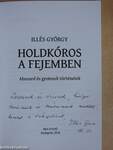 Holdkóros a fejemben (dedikált példány)