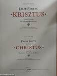 Liszt Ferenc Krisztus oratóriuma és a Zeneakadémia