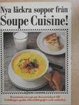 Nya läckra soppor fran Soupe Cuisine!