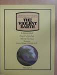 Exploring the Violent Earth