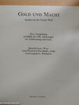 Gold und Macht