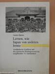 Lernen, wie Japan von anderen lernte