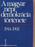 A magyar népi demokrácia története