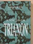 "Bűnünk" és bajunk Trianon (dedikált példány)
