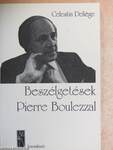 Beszélgetések Pierre Boulezzal