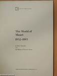 The World of Manet 1832-1883