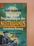 Die großen Prophezeiungen des Nostradamus in moderner Deutung