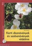 KERTI DÍSZNÖVÉNYEK ÉS SZOBANÖVÉNYEK VÉDELME - KERTÉSZKÖNYVTÁR