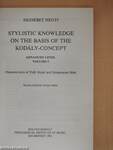 Stylistic Knowledge on the Basis of the Kodály-concept I