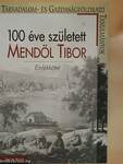 100 éve született Mendöl Tibor