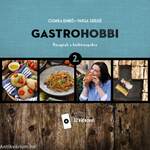 GastroHobbi 2. - Receptek a hétköznapokra