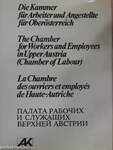 Die Kammer für Arbeiter und Angestellte für Oberösterreich/The Chamber for Workers and Employees in Upper Austria (Chamber of Labour)/La Chambre des ouvriers et employés de Haute-Autriche