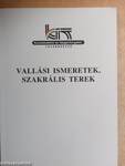 Vallási ismeretek, szakrális terek