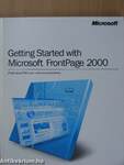 Getting Started with Microsoft FrontPage 2000