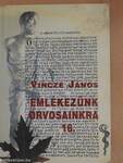 Emlékezünk orvosainkra 16.