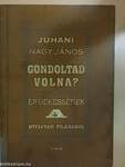 Gondoltad volna?