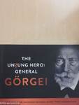 The Unsung Hero: General Görgei