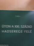 Úton a XXI. század hadserege felé