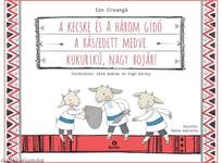 A kecske és a három gidó - A rászedett medve - Kukurikú, nagy bojár!