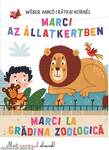 Marci az Állatkertben / Marci la gradina zoologica