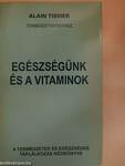 Egészségünk és a vitaminok