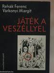 Játék a veszéllyel